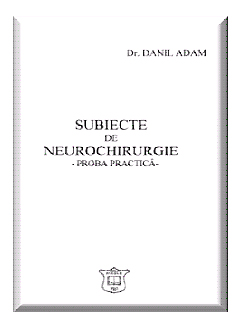 Subiecte de neurochirurgie Proba practica